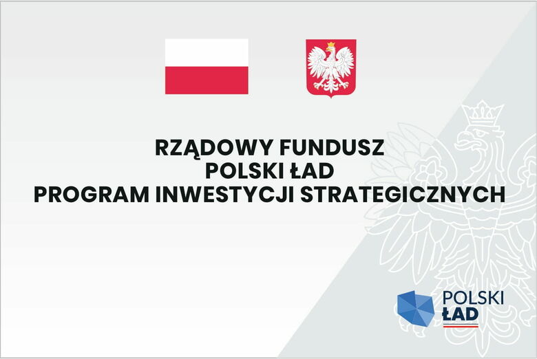 Projekty dofinansowane ze środków rządowego funduszu polski ład