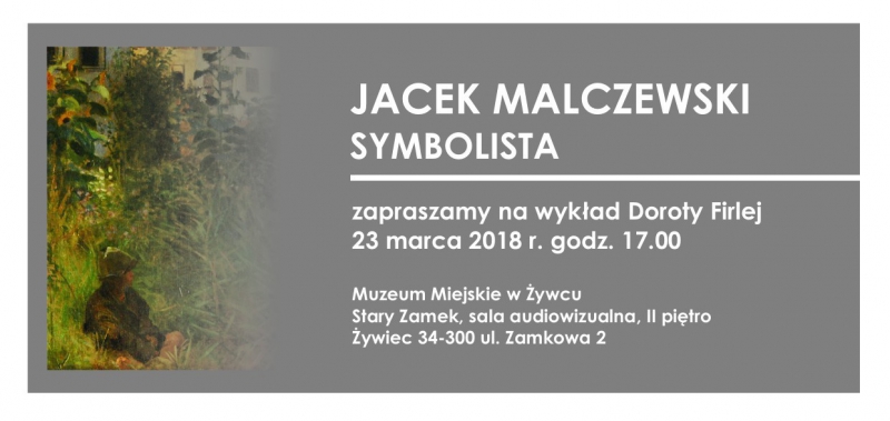 Wykład „JACEK MALCZEWSKI – SYMBOLISTA”