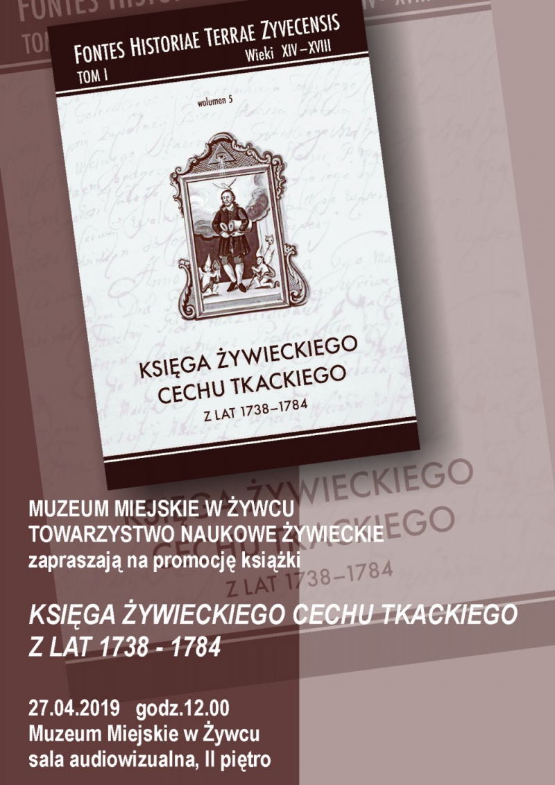 Promocja książki ”KSIĘGA ŻYWIECKIEGO CECHU TKACKIEGO Z LAT 1738-1784”