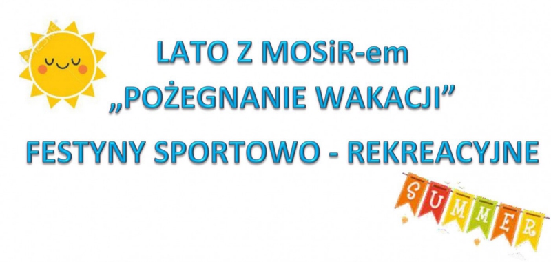 Festyny sportowe na pożegnanie wakacji